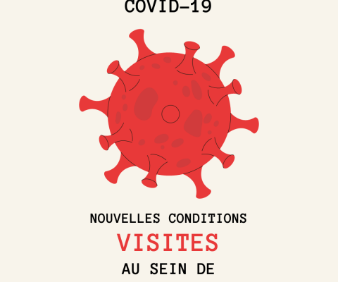 Nouvelles conditions concernant les visites au sein de notre établissement